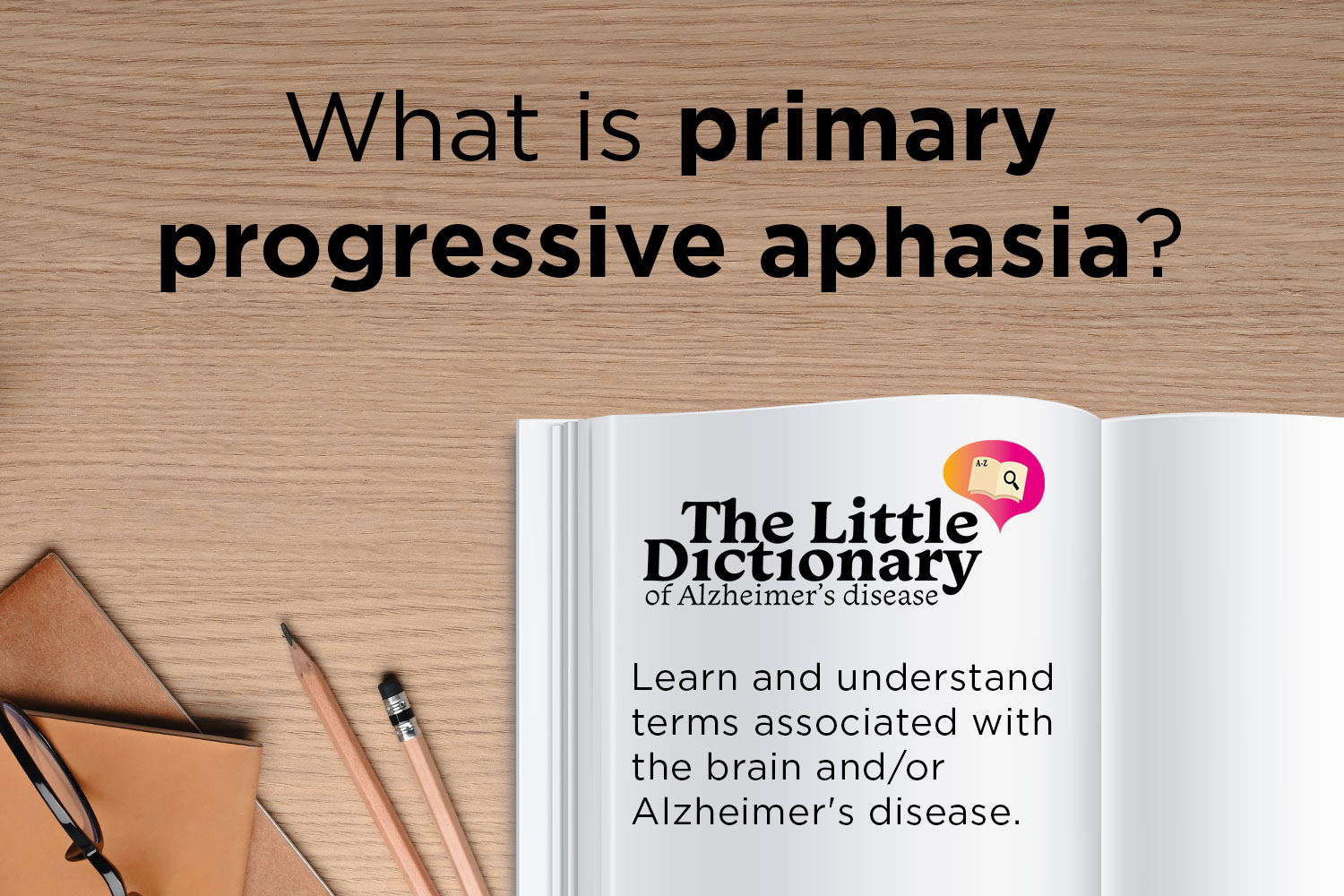 New Treatments For Primary Progressive Aphasia Primary progressive aphasia - Alzheimer Fondation