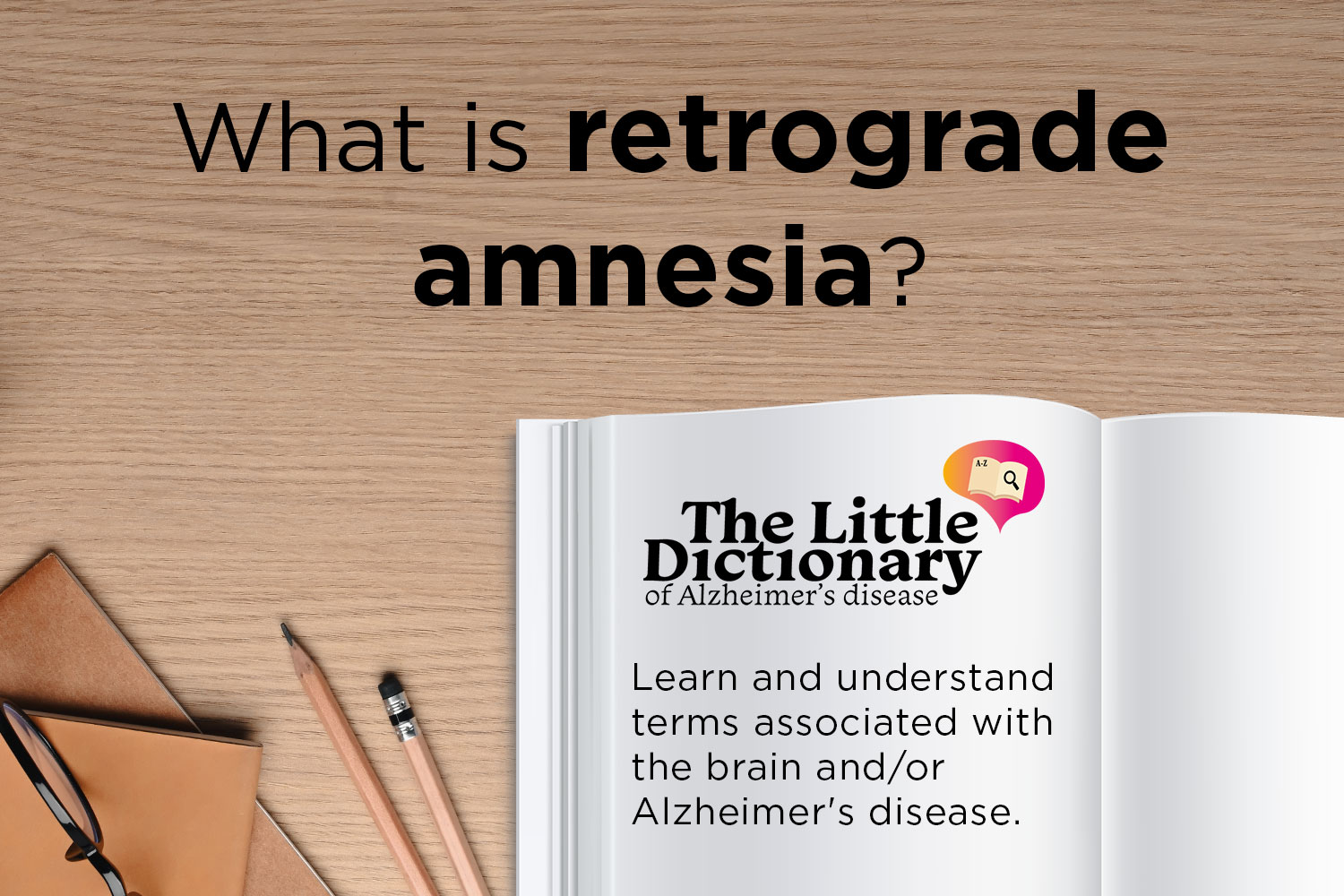 Retrograde amnesia - Alzheimer Fondation