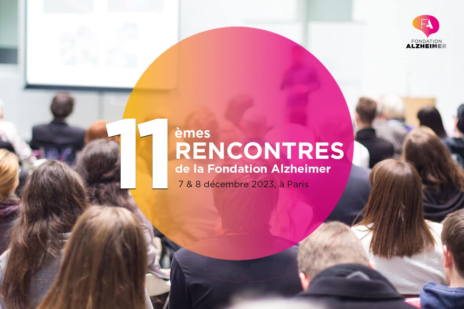 Participez aux 11èmes Rencontres de la Fondation Alzheimer - Fondation ...