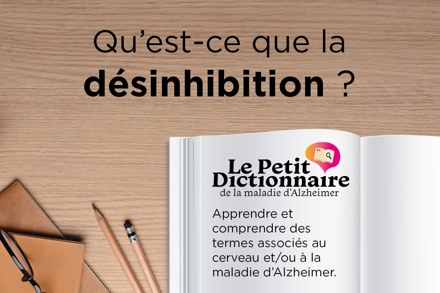 Définition de la désinhibition - Fondation Alzheimer