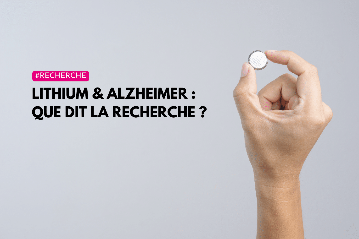 Lithium et Alzheimer : une piste prometteuse - Fondation Alzheimer